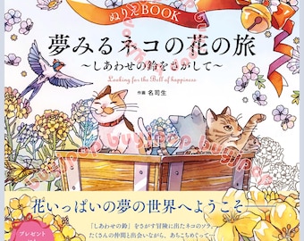 A Floral Journey of a Cat Seeking Bell of Happiness -Japanese Coloring Illustration Book