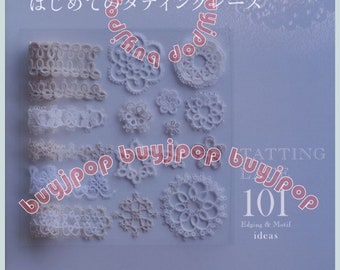 Japanese Craft Pattern Book Tatting Lace 101 Floral Edging Motif