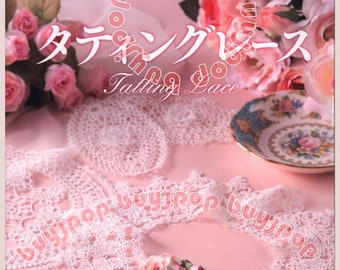 Japanese Craft Pattern Book Creative Tatting Lace Work of 10 Artists