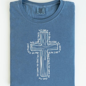 He Came He Died He Rose He’s Coming Shirt, Christian Resurrection Tee, Jesus Is Coming Back T-Shirt, Faith Based Gospel Shirt Gift