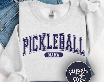 Pickleball Mama Sweater For Pickleball Player Gift For Sports Mom, Pickleball Team Sweatshirt, Pickleball Lover Gift, Pickle Ball Apparel