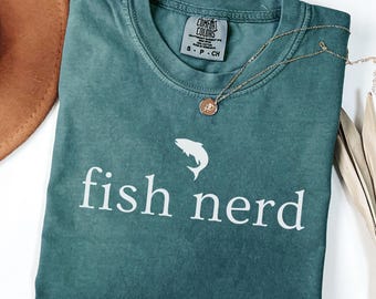Comfort Colors® Fish Nerd Shirt, Funny Fishing / Aquarium Tee, Fisherman Gift, Coastal Aesthetic T-Shirt, Fish Lover Apparel
