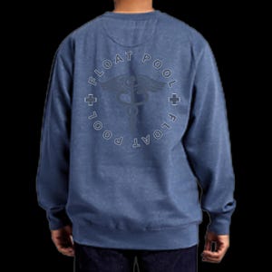 May include: A blue heathered long-sleeve sweatshirt featuring a circular graphic on the back. The design includes the text FLOAT POOL repeated in a circle, two small crosses, and a central caduceus symbol in a dark, muted tone.