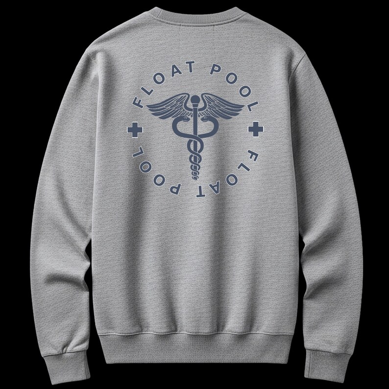 May include: A heather gray crewneck sweatshirt featuring a dark blue graphic on the back. The design includes a central caduceus symbol enclosed in a circle with the text FLOAT POOL repeated around the perimeter and two small plus signs.
