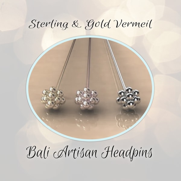 CLOSING SHOP Bali Cluster Headpins, Sterling or Gold Vermeil, 22 gauge, 75mm long, 3.5mm head-sold by the pair (2 headpins)