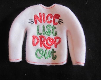Elf Sweater - Elf Shirt - Nice List Drop Out Elf Sweater - Doll Sweater - Christmas Elf Sweater - Elf Clothes - Elf Accessories - Santa  Elf