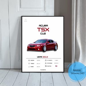 Puede incluir: Impresión enmarcada con un coche Acura TSX CU2 rojo. La impresión incluye las especificaciones del coche, el año 2013 y el texto "DIGITAL DOWNLOAD" en un círculo azul.