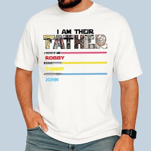 Personalized I Am Their Father Shirt, Custom Father&#39;s Day Shirt, Funny Dad Shirt, Custom Name Dad with Kids Shirt, Gift for Dad Daddy Tee