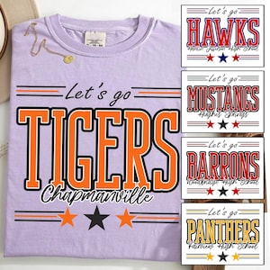 Custom Team Mascot Shirt, Game Day Shirt, Let's Go Tigers Shirt, Sport Team Shirt, Football Mom Shirt, School Spirit Shirt, Mascot Pride Tee