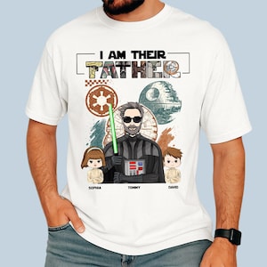 Personalized I Am Their Father Shirt, Custom Father&#39;s Day Shirt, Funny Dad Shirt, Custom Name Dad with Kids Shirt, Gift for Dad Daddy Tee