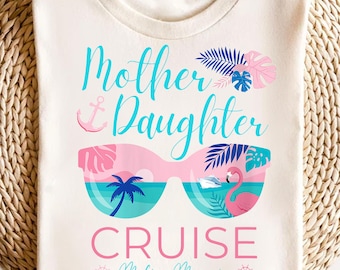 Mother Daughter Cruise Shirt: Matching Tropical Vacation Tee