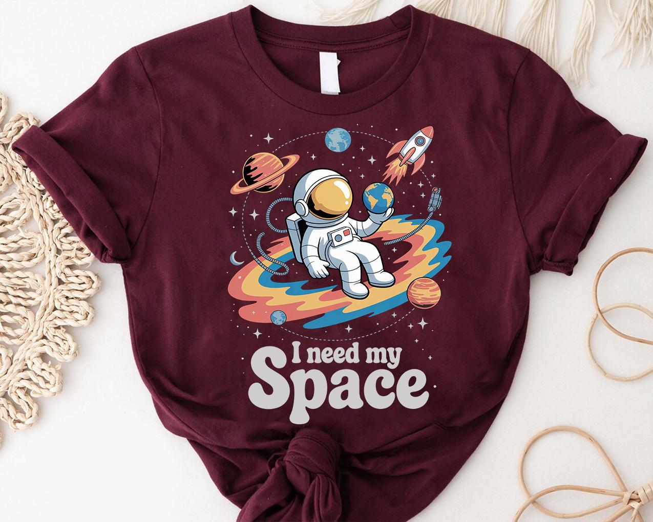 I Need My Space T-shirt: Funny Astronaut Galaxy Tee, Space Lover Gift ...