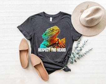 Respect The Beard Shirt - Bearded Dragon Shirt - Funny Lizard Shirt - Reptile Lover Tee