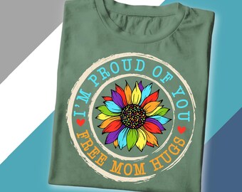 Free Mom Hugs Rainbow Sunflower Shirt - LGBTQ Pride Ally Tee