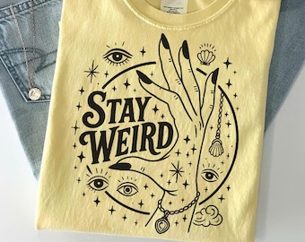Stay Weird T-Shirt - Witchy Celestial Shirt - Mystic Hand Graphic Tee - Boho Halloween Shirt - Spooky Season Gift