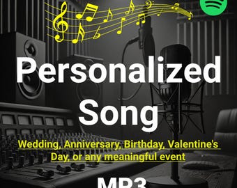 Personalized Song, Custom, Personalized Lyrics, Wedding Song, Anniversary Gift, Birthday Song, Unique Gift for Couples, Proposal Song