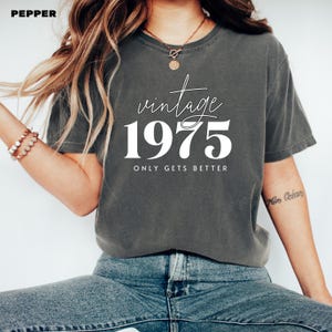Vintage 1975 Comfort Colors T-Shirt: 49th Birthday Gift
