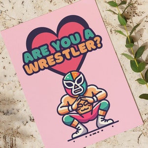 Druckbare Valentinstag Karte - Are You A Wrestler?  Weil ich möchte, dass Sie mich feststecken und mich tappen lassen Karte - Jubiläum - flirty