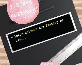 Pegatina divertida de Deltarune para parachoques de coche, humor sobre el juego de furia al volante, cita de Undertale, meme original de Starwalker, Toby Fox, decoración de fan art.