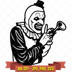 Art the Clown SVG, creepy horror clown grinning and holding horn black and white Terrifier clipart for Cricut and Halloween crafts