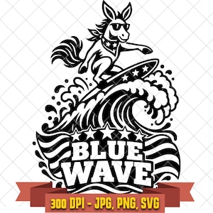 May include: A black and white graphic illustration of a donkey wearing sunglasses and a bandana while surfing on a wave. The design features five stars above the text BLUE WAVE and a red banner at the bottom with the text 300 DPI - JPG, PNG, SVG.