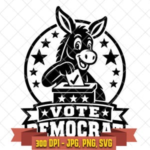 May include: A black and white graphic illustration of a donkey placing a ballot with a checkmark into a box. The design features a circular border with stars, a banner containing the text VOTE DEMOCRAT, and a red ribbon with 300 DPI - JPG, PNG, SVG.