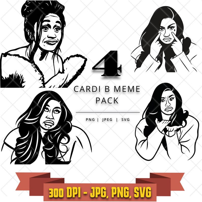 May include: A digital graphic set featuring four black and white illustrations of Cardi B in various expressive poses. The text reads 4 CARDI B MEME PACK, PNG | JPEG | SVG, and 300 DPI - JPG, PNG, SVG on a red banner at the bottom of the image. This image is part of the Cardi B Meme SVG Pack, Funny Quotes, Cricut Silhouette digital download.