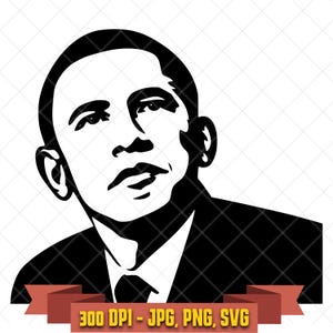 May include: A black and white graphic illustration of Barack Obama in a suit, featuring a high-contrast stencil style. Below the portrait, a red banner displays the text 300 DPI - JPG, PNG, SVG in a bold, yellow, sans-serif font.
