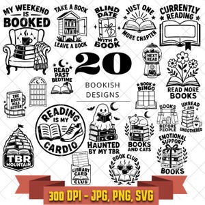 May include: A collection of 20 black and white book-themed graphic designs featuring illustrations of books, reading chairs, cats, ghosts, and text phrases like My Weekend Is Booked, Reading Is My Cardio, and Emotional Support Books for digital use.