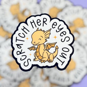 Andarna Sticker | Fourth Wing | Scratch Her Eyes Out | Violet Sorrengail | Fourth Wing | Iron Flame | Rebecca Yarros | Waterproof | Vinyl |