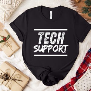 Tech Support Shirt – IT Support T-Shirt – Elon Musk Tech – Computer Nerd Tee – Geek IT Help Desk Shirt – Programmer Engineer T-Shirt