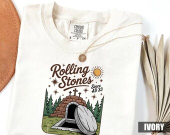 Comfort Colors® Unisex Jesus Easter T-Shirt, Rolling Stones Since AD 33, Easter Gift For Friend, Christian Streetwear Outfit, Church Apparel
