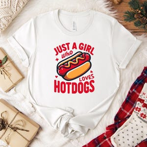 Just A Girl Who Loves Hot Dogs T-Shirt, Hot Dog Lover Shirt, Funny Hot Dog Shirt, Hot Dog Junkie Tee, Hot Dog Day Shirt,