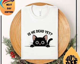 Camiseta «¿Ya murió? Gato negro», Camiseta de protesta anti-Trump, Camiseta política, FDT sutil, Camiseta divertida de gato, Camiseta política, Resiste y persiste