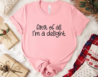 Funny Opossum Shirts Angry Opossum TShirt, First Of All I'm A Delight, Opossum Lover, First Of All I'm A Delight, Funny Opossum Shirts