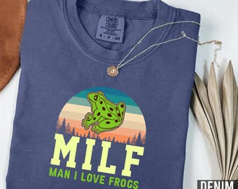 Comfort Colors® Man I Love Frogs T-Shirt, Meme Frog Shirt, Vintage Style Unisex T-Shirt, Offensive Unisex Tee, Inappropriate Funny Gag Gift