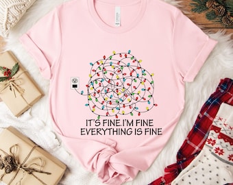 I'm Fine Everything Is Fine Christmas Shirt,Funny Christmas Lights Tee,Women's Holiday Shirt, Silly Xmas Graphic Tee, Christmas Gift for Her