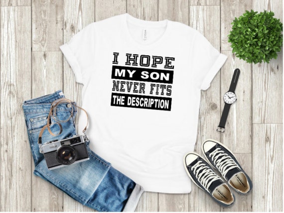 Download I Hope My Son Never Fits The Description Svg Jpg Png Files Etsy