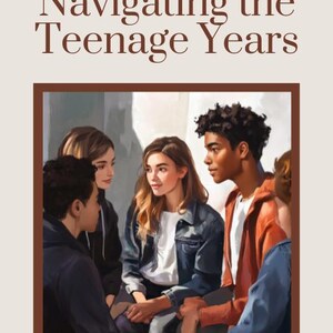 以下が含まれることがあります： 「Navigating the Teenage Years」というタイトルと著者名「Alyssa Gordon」が書かれた本の表紙。表紙には、デニムジャケットを着た若い女性を中心とした4人のティーンエイジャーが一緒に座っている様子が描かれている。