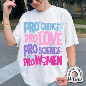 Pro Choice Women Rights Comfort Colors Shirt, Feminist Shirt, Women's Rights, Patriarchy Shirt, LGBTQ Shirt, Activist Shirt, Social Justice