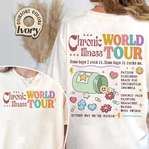 Chronic Illness World Tour Comfort Colors Shirt, Chronic Pain Shirt, Rare Disease Warrior Shirt, Invisible Disability Tee, Disease Awareness