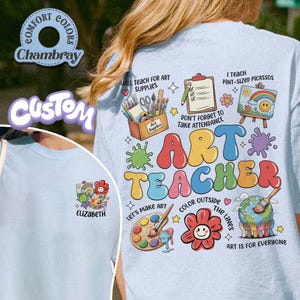Custom Art Teacher Comfort Colors Shirt, Art Therapist Tshirt, Paint Brush Shirt, Painter Gift for Teacher, Back To School Art Teacher Gift