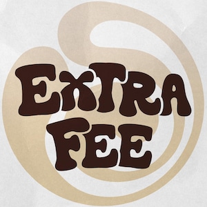 Extra Fee