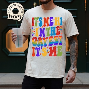 It's Me Hi I'm the Gayest It's Me Comfort Colors Shirt, Lgbtq+ Shirt, Pride Month Shirt, Rainbow Pride Shirt, Gay Pride Tshirt, Love Is Love