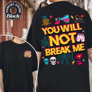 You Will Not Break Me Comfort Colors Shirt, New Achievement Shirt, Donut and Mongo Shirt, Dungeon Crawler Shirt, Fantasy Book Apparel