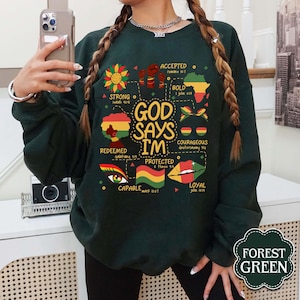 God Says I Am African Americans Sweatshirt, Black History Month Shirt, Juneteenth Shirt, American African Shirt, Melanin,African Pride Shirt