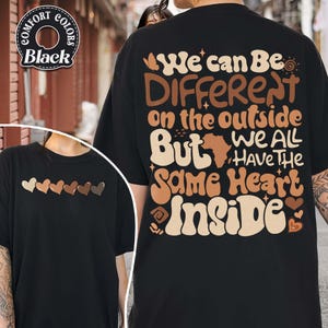 We Can Be Different Black History Month Comfort Colors Shirt, Black History Month Shirt, Juneteenth Shirt, American Africa Shirt,Melanin Tee