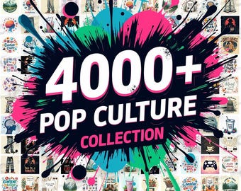 The Pop Culture Collection: 4000+ Iconic Trending Designs [Premium Quality Images 300 dpi PNGs 1024 x 1024]