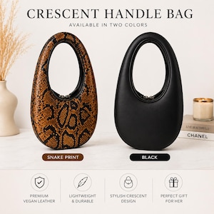 May include: Crescent handle bag available in two colors: snake print and black. The bags are made of premium vegan leather and feature a stylish crescent design. The bag is lightweight and durable.
