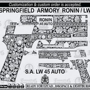 May include: Black and white floral design for a Springfield Armory Ronin/LW .45 Auto. The image includes the text "Customization & custom order is accepted" and "READY FOR EZCAD, INKSPACE & LIGHTBURN".